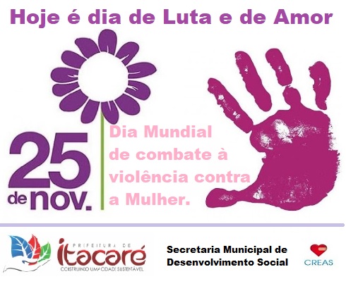 Dia Mundial de Combate à violência contra a Mulher