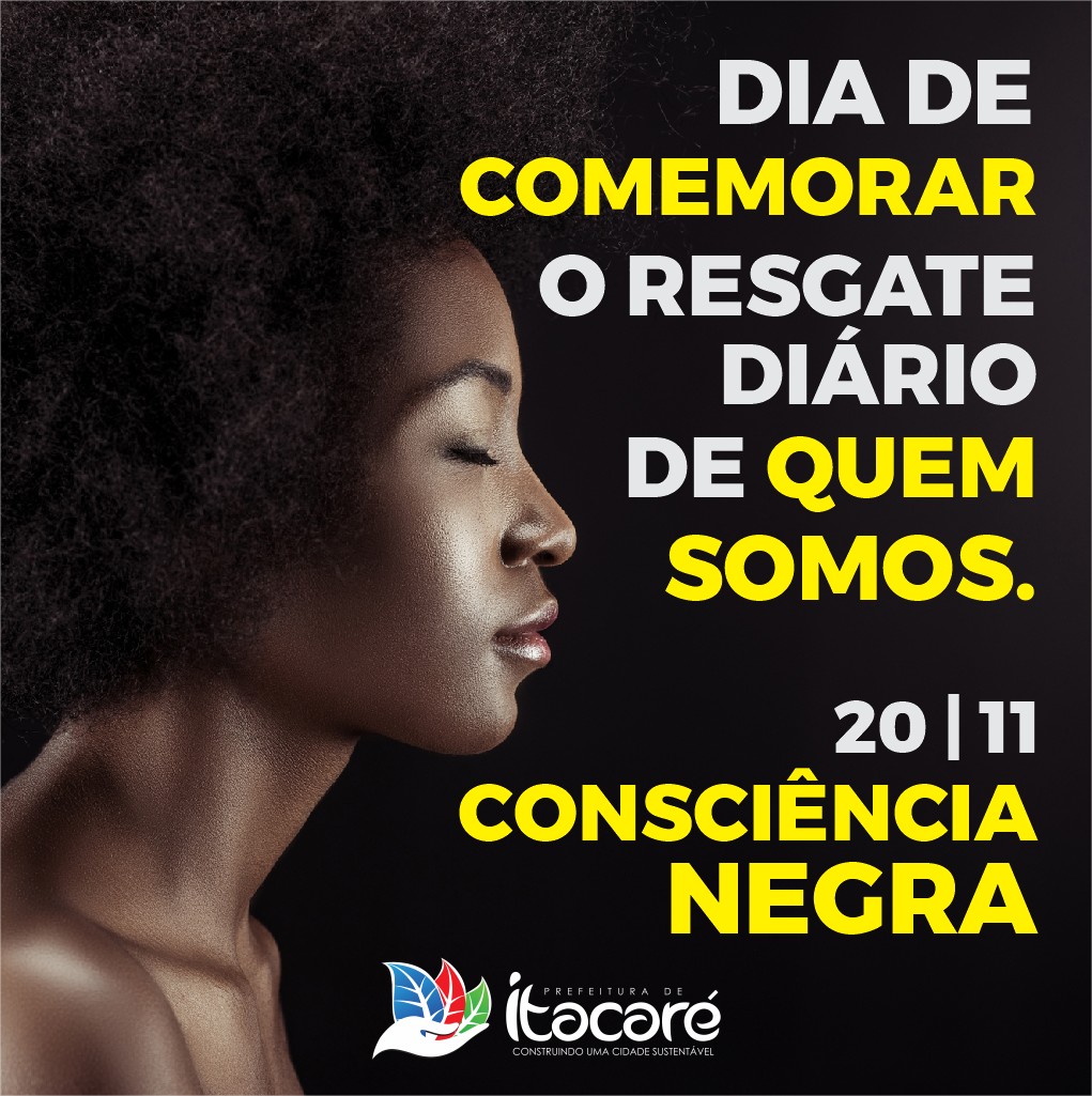 Assim como todos os dias, hoje é o dia do respeito, da luta, da igualdade e da reflexão. Hoje é o Dia da Consciência Humana. Parabéns a todos os que com respeito, força e coragem permanecem firmes na luta por uma cidade, um país, um mundo cada vez melhor.