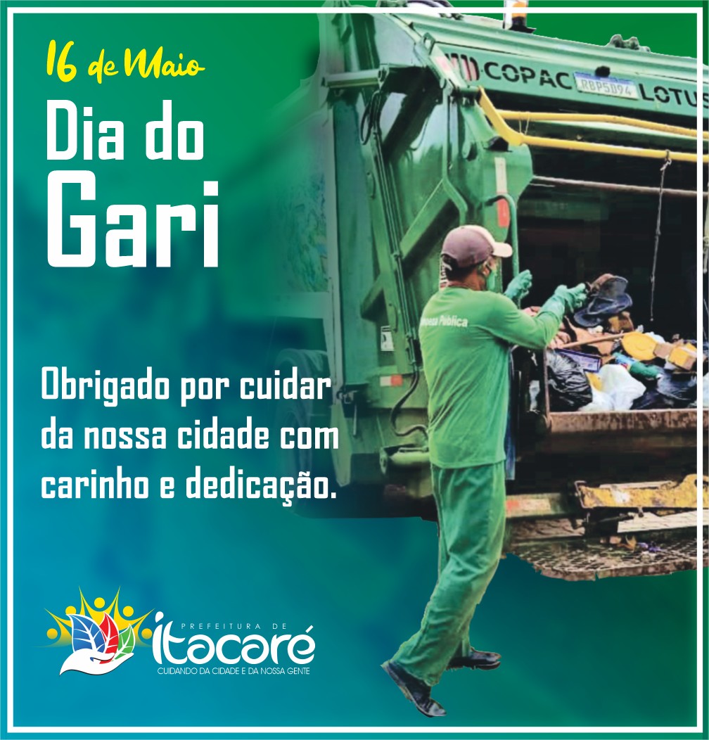 Parabéns a todos os garis de Itacaré pelo seu dia!